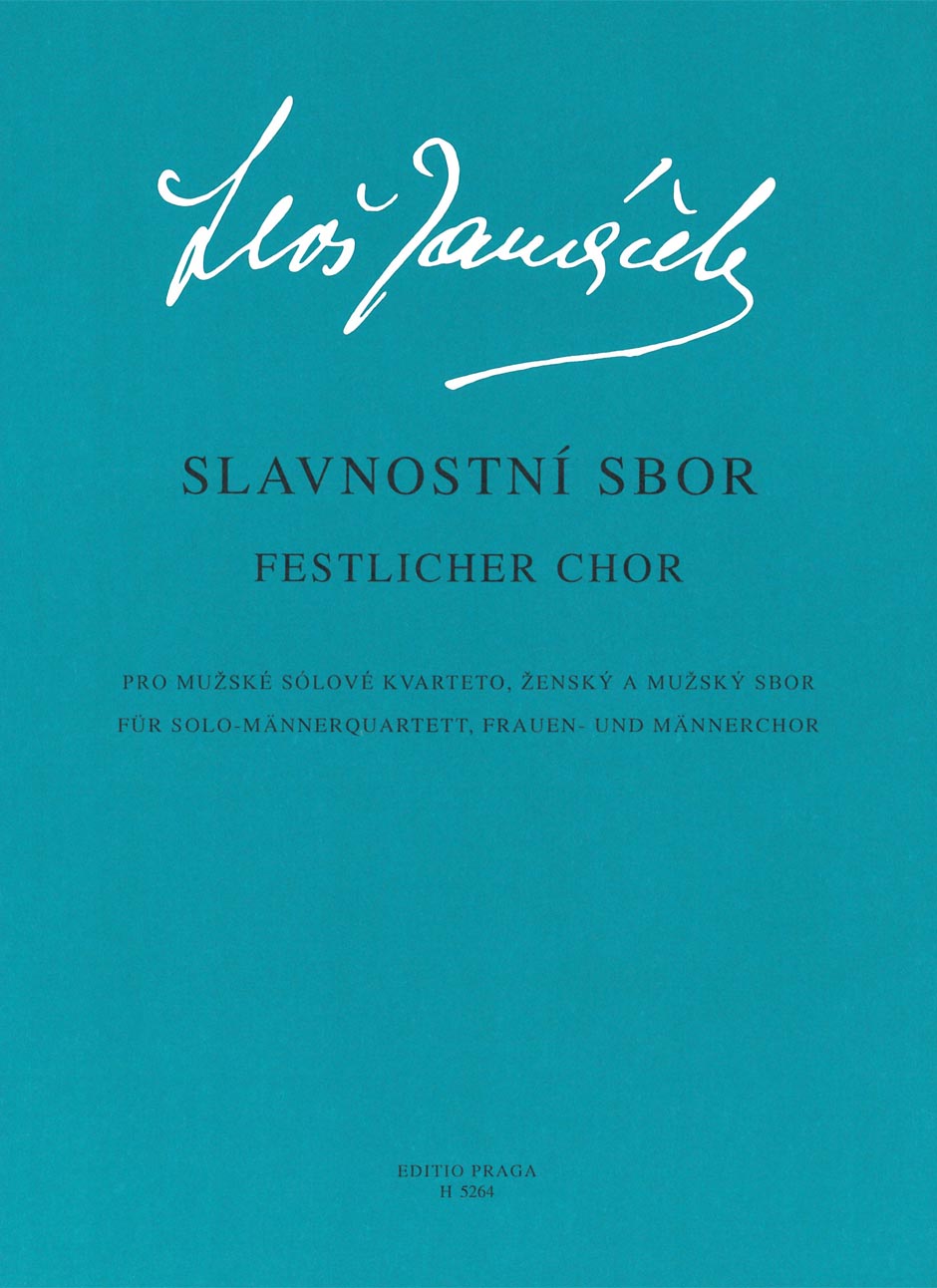 Slavnostní sbor (pro mužské sólové kvarteto, ženský a mužský sbor)
